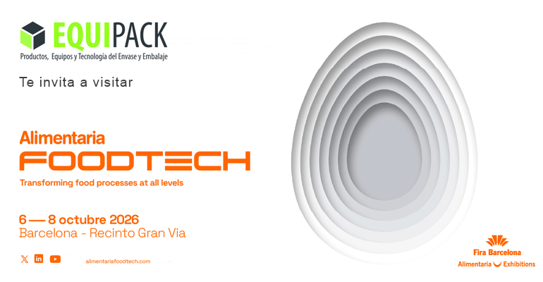 Equipack invita a sus lectores a visitar Alimentaria FoodTech 2026, el gran punto de encuentro de la innovación alimentaria